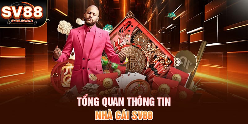 Tổng quan thông tin nhà cái SV88